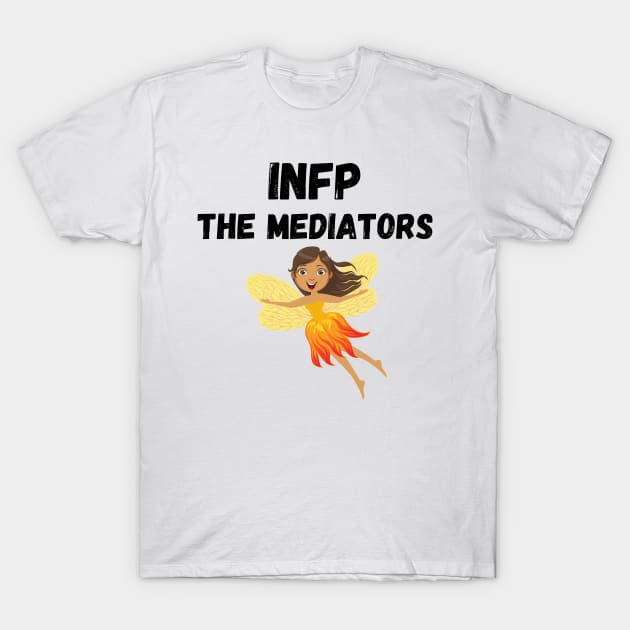 INFP Personality Type (MBTI) T-Shirt by JC's Fitness Co.